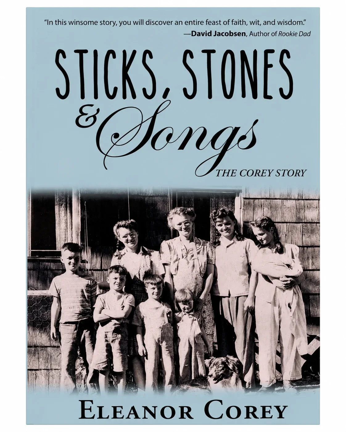 Cover of Sticks, Stones, and Songs: The Corey Story